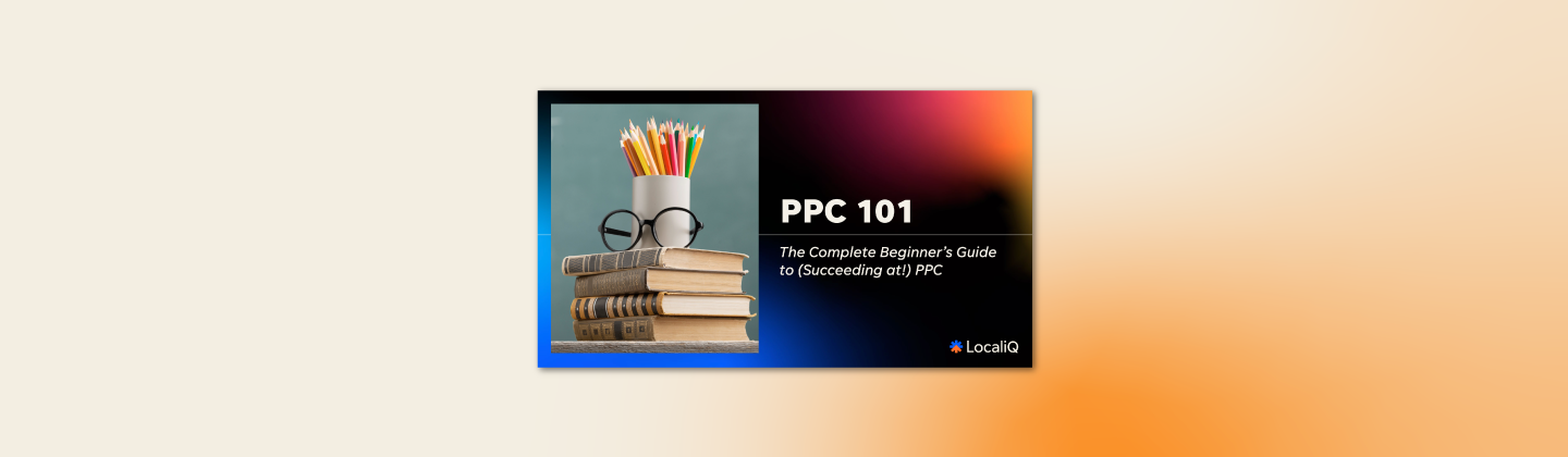 PPC 101: A Beginner’s Guide to PPC