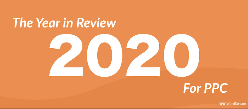 2020-year in review for PPC