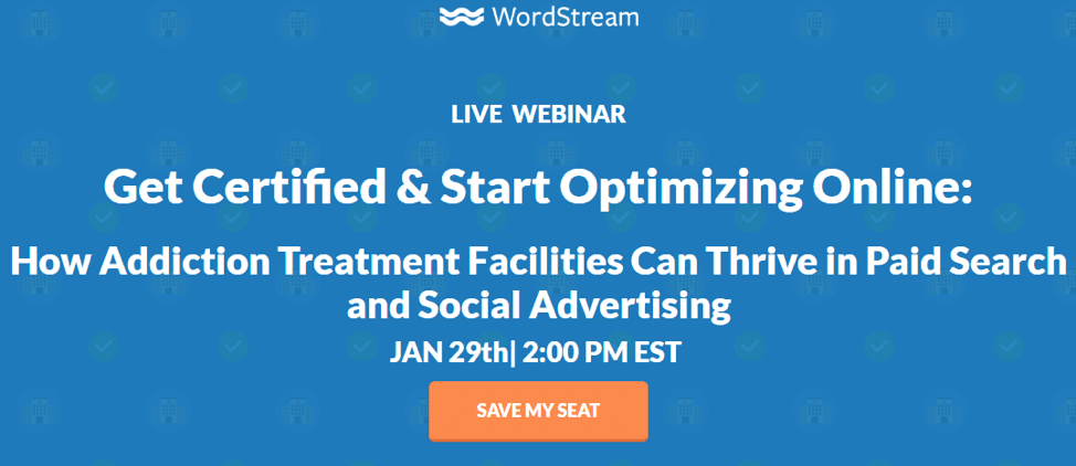 PPC Campaigns for Rehab Facilities Webinar Signup