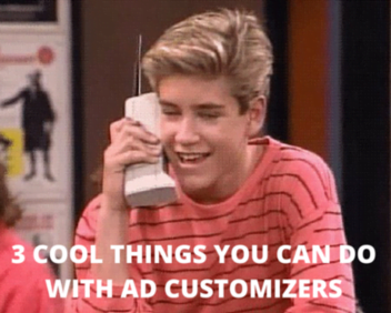 Ad customizers pic of Zack Morris from Saved by the Bell with an old-school phone 