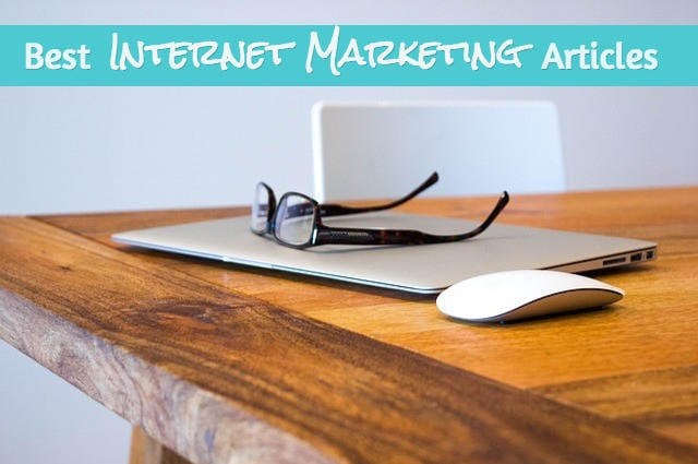 best internet marketing articles