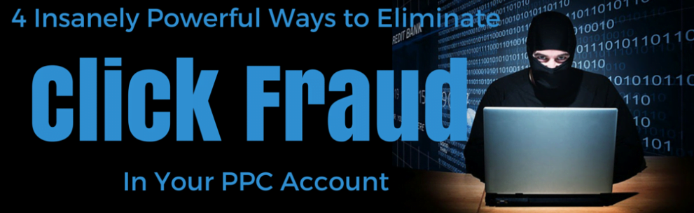 Eliminate Click Fraud