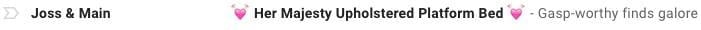 ecommerce email subject line Joss & Main