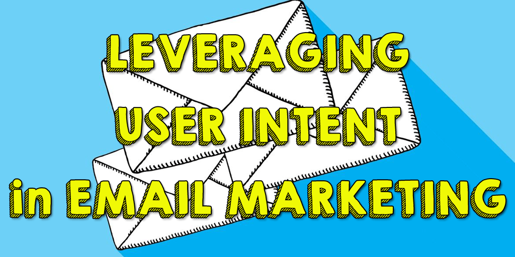 Email optimization and user intent