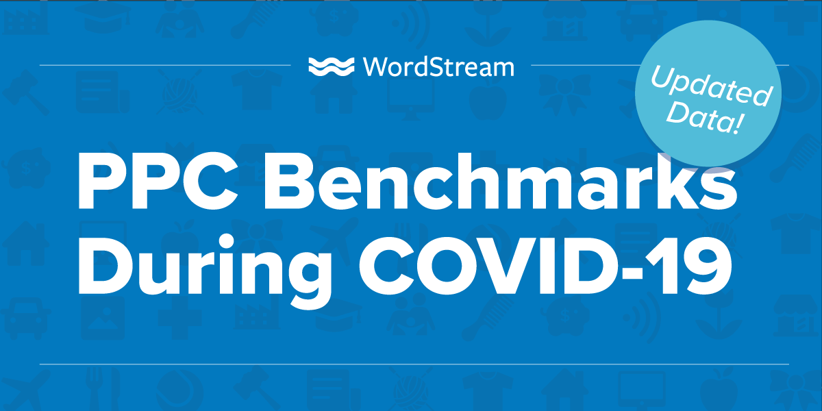 Newly Updated PPC Benchmarks for 21 Industries [June 2020]