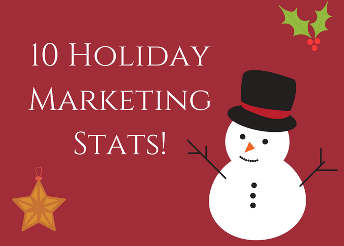 10 Must-Know Holiday Marketing Stats