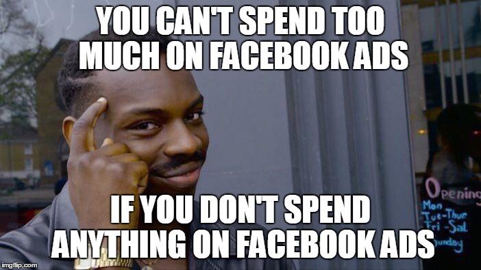 How to compete in Facebook Ads Roll Safe meme