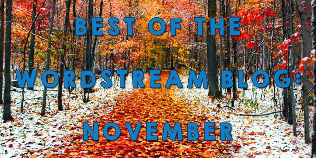 Best of the WordStream blog November 2016