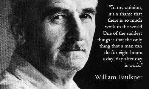 Productivity for content marketers William Faulkner work quote