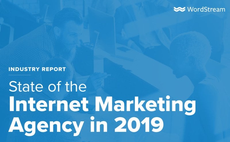 State of the Internet Marketing Agency in 2019