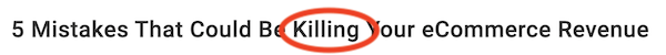 emotional marketing copy—example with "killing"