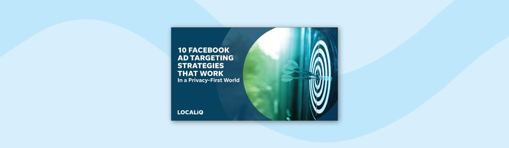 10 Facebook Ad Targeting Strategies That Work in a Privacy-First World