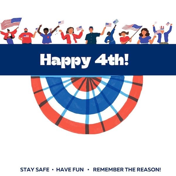 4th of july captions for instagram - graphic that reads happy 4th - stay safe