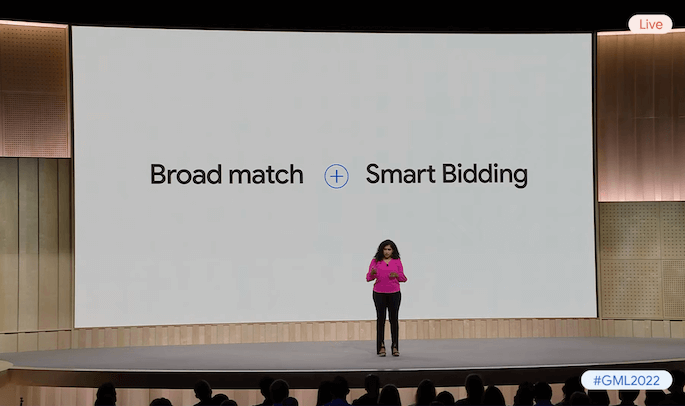 google marketing live - broad match + smart bidding