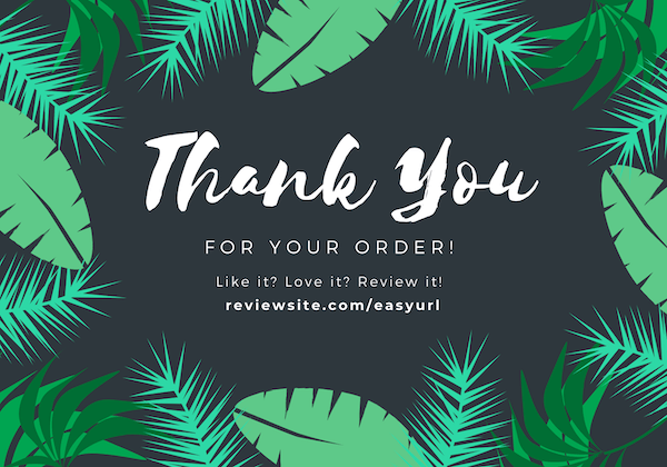 thank you for your purchase message - like it love it review it