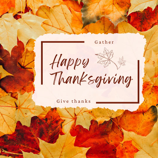 thanksgiving greeting message - gather and give thanks