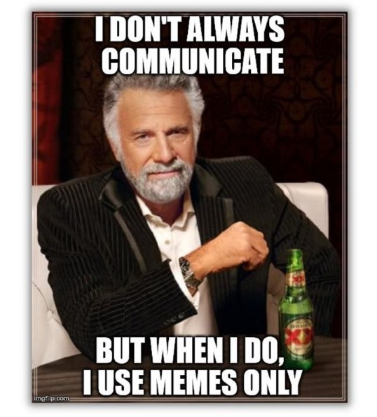 Client retention - meme featuring the most interesting man in the world.