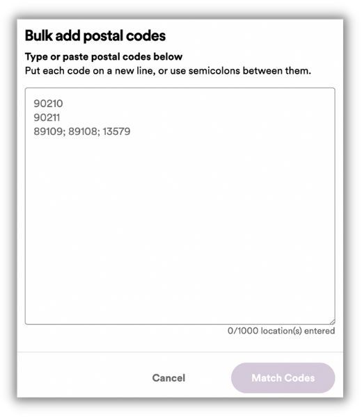 spotify advertising - how to run spotify ads - batch enter postal codes