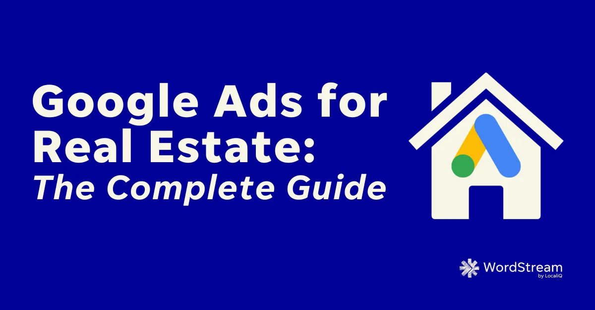 Google Advertisements for Actual Property: The Final Step-by-Step Information | WordStream | Digital Noch Google Advertisements for Actual Property: The Final Step-by-Step Information | WordStream | Digital Noch