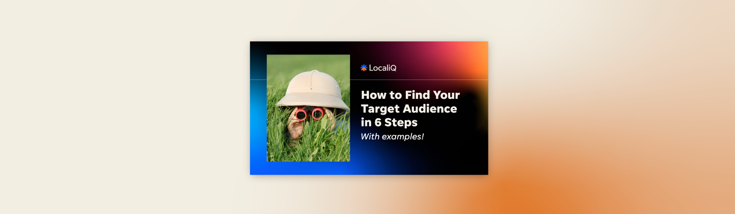How to Find Your Target Audience in 6 Steps (With Examples!)