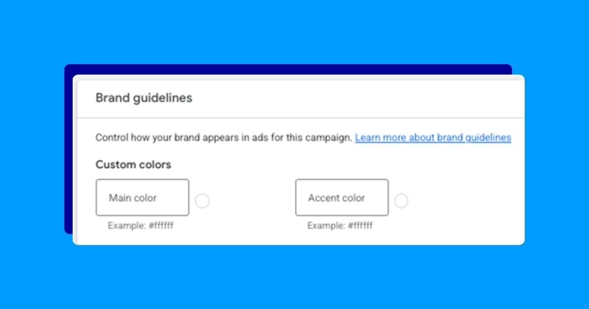 How to Use Google Ads Brand Guidelines for Cleaner Automated Assets